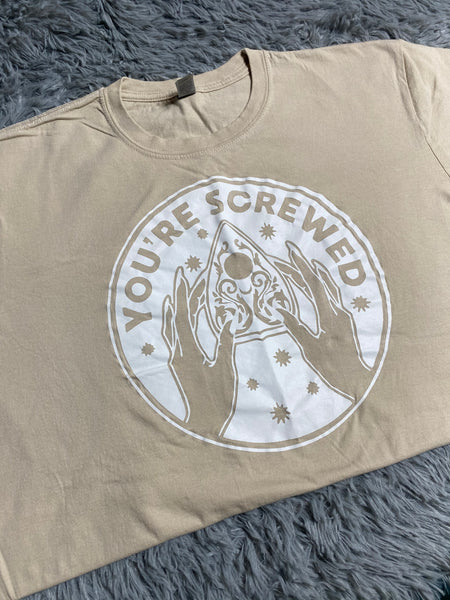 You're Screwed T-Shirt